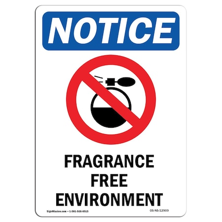 Signmission OSHA Notice Sign, 10" Height, Rigid Plastic, Fragrance Free Environment Sign With Symbol, Portrait OS-NS-P-710-V-12909